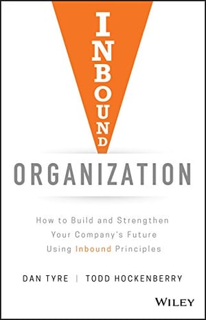 Dan Tyre Inbound Organization Book