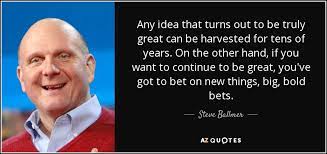 Steve Ballmer Be Bold